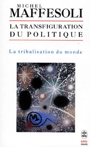 Beispielbild fr La transfiguration du politique: La tribulation du monde zum Verkauf von WorldofBooks