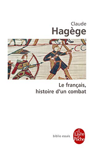 9782253942672: Le franais, histoire d'un combat (Ldp Bib.Essais)