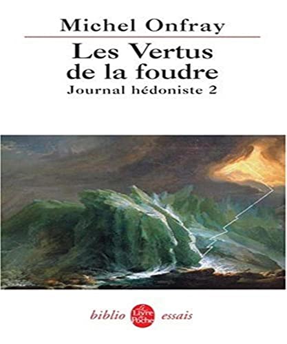Stock image for Journal hdoniste : Tome 2, Les Vertus de la foudre for sale by Ammareal
