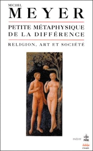 Beispielbild fr Petite mtaphysique de la diffrence: religion, art et socit zum Verkauf von medimops