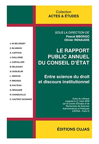 Stock image for Le rapport public annuel du Conseil d'Etat: Entre science du droit et discours institutionnel for sale by Ammareal