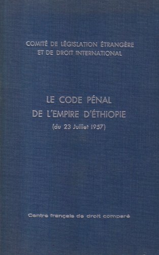 CODE PENAL DE L'ETHIOPIE DU 23 JUILLET 1957 (9782254594023) by CODE