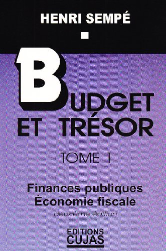 Imagen de archivo de Budget et trsor, tome 1 : Finances publiques et conomie fiscale a la venta por medimops