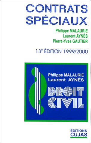 Beispielbild fr DROIT CIVIL T.8 LES CONTRATS SPECIAUX 13E EDITION zum Verkauf von LiLi - La Libert des Livres