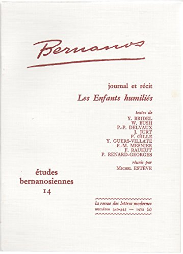 Journal et reÌcit: Les enfants humilieÌs (Etudes bernanosiennes) (French Edition) (9782256901041) by EsteÌ€ve, Michel