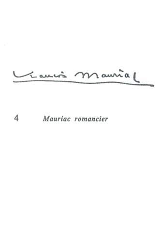 Beispielbild fr Franois Mauriac: Tome 4, Mauriac romancier Monfrier, Jacques zum Verkauf von Au bon livre