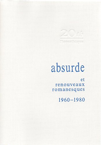 Stock image for Absurde et renouveaux romanesques : 1960-1980 Bessire, Jean for sale by Au bon livre