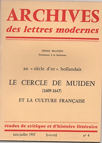 Imagen de archivo de AuSicle d'or hollandais: Le cercle de Muiden (1609-1647) et la culture franaise [Broch] Pierre Brachin a la venta por Au bon livre