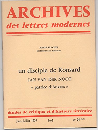 Imagen de archivo de Un disciple de Ronsard: Jan Van Der Noot - Patrice d'Anvers [Broch] Pierre Brachin a la venta por Au bon livre