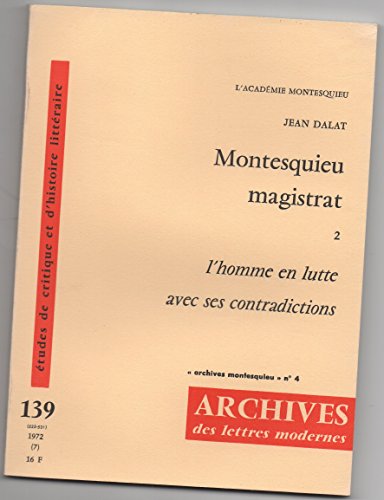 Stock image for Montesquieu magistrat tome 2: l'homme en lutte avec ses contradictions for sale by Ammareal