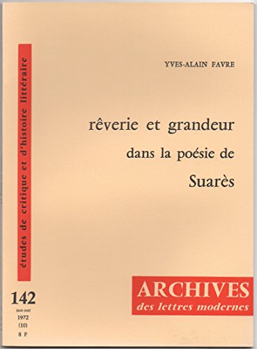 Imagen de archivo de Rverie et grandeur dans la posie de Suars [Broch] Yves-Alain Favre a la venta por Au bon livre