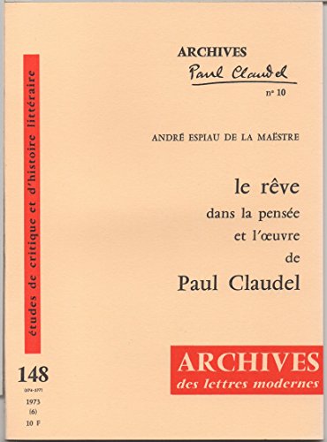 Stock image for Le reve dans la pensee et l'oeuvre de paul claudel [Reliure inconnue] for sale by Au bon livre