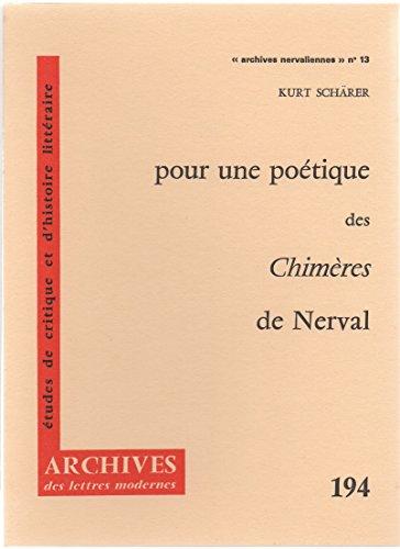 Stock image for Pour une potique des "Chimres" de Nerval [Broch] Kurt Schrer et Minard - Lettres Modernes for sale by Au bon livre
