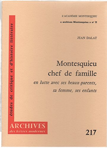 Montesquieu chef de famille en lutte avec ses beaux-parents, sa femme, ses enfants - Etudes de cr...