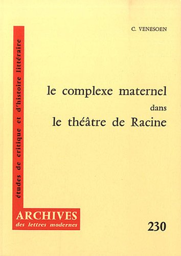 Beispielbild fr Le complexe maternel dans le thtre de Racine zum Verkauf von medimops