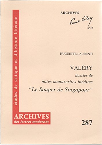 Beispielbild fr Val ry, dossier de notes manuscrites in dites pour le souper de Singapour zum Verkauf von WorldofBooks