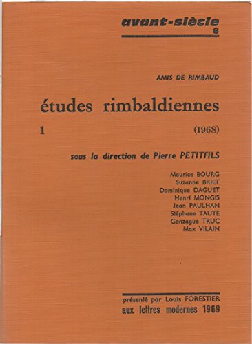 Imagen de archivo de Etudes rimbaldiennes tome 1: 1968 a la venta por Librairie Theatrum Mundi