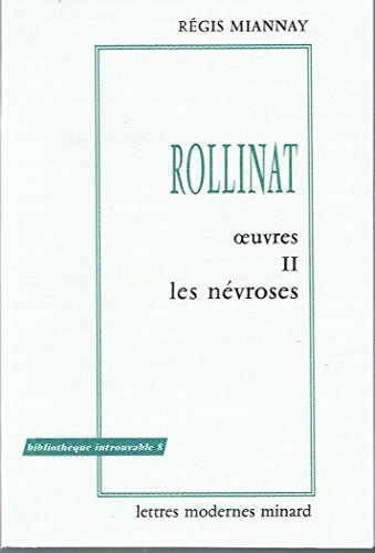 Beispielbild fr Oeuvres : Tome 2, Les Nvroses Maurice Rollinat et Rgis Miannay zum Verkauf von JLG_livres anciens et modernes