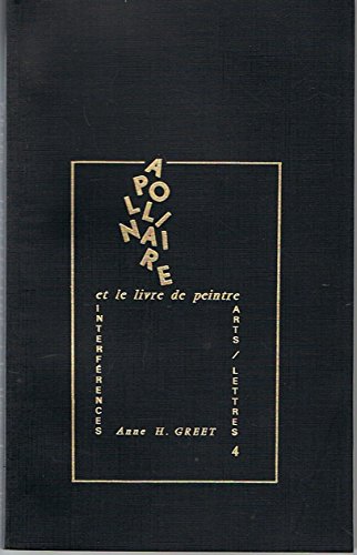 Stock image for Apollinaire et le livre de peintre [Broch] Greet, Anne Hyde for sale by Au bon livre