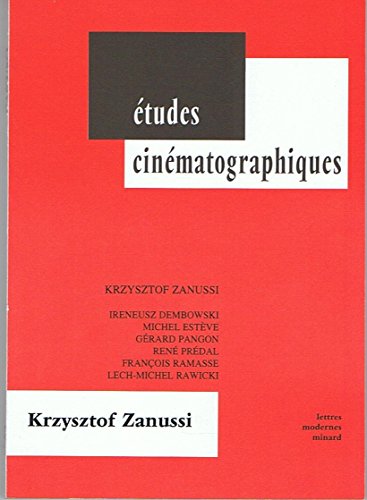 Imagen de archivo de Krzysztof zanussi (vol.52) [Reliure inconnue] Krzysztof Zanussi; Ireneusz Dembowski; Michel Estve; Grard Pangon; Ren Prdal; Franois Ramasse et Lech-Michel Rawicki a la venta por Au bon livre