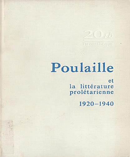 Stock image for Poulaille et la littrature proltarienne : 1920-1940 (Le plein sicle.: 2) Garguilo, Ren for sale by Au bon livre