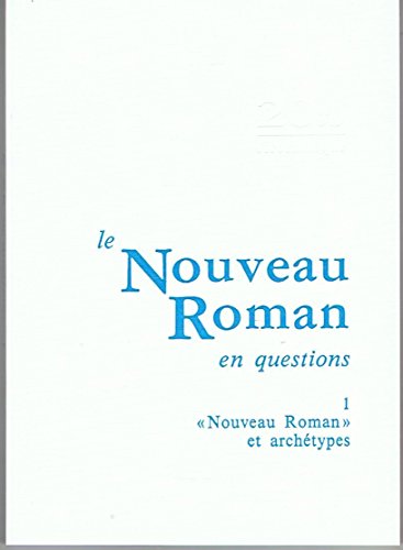 Stock image for Le nouveau roman 1.: Nouveau roman et archtypes Allemand, Roger-Michel for sale by Au bon livre