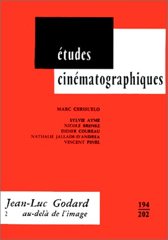 9782256909252: Jean-Luc Godard: Au-del l'image (Etudes cinmatographiques)
