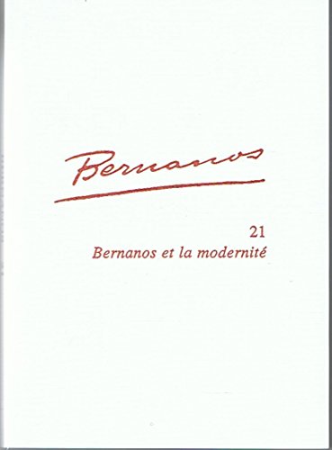 9782256909825: Etudes bernanosiennes n 21: bernanos et la modernite