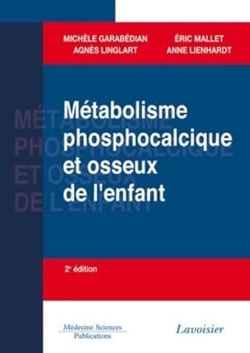 Beispielbild fr Mtabolisme phosphocalcique et osseux de l'enfant (2 d.) zum Verkauf von Gallix