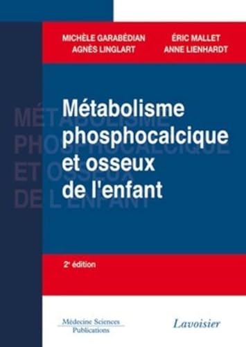 9782257000361: Mtabolisme phosphocalcique et osseux de l'enfant