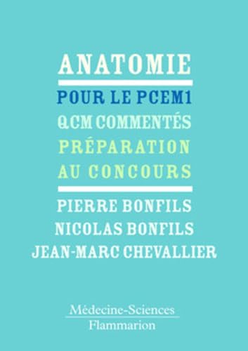 Beispielbild fr Anatomie pour le PCEM 1 : QCM comments - Prparation au concours zum Verkauf von Ammareal