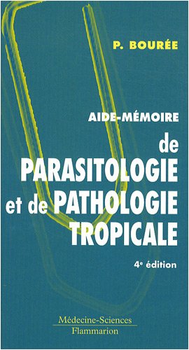 9782257000842: Aide-mmoire de parasitologie et de pathologie tropicale
