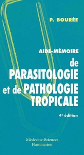 9782257000842: Aide-mmoire de parasitologie et de pathologie tropicale