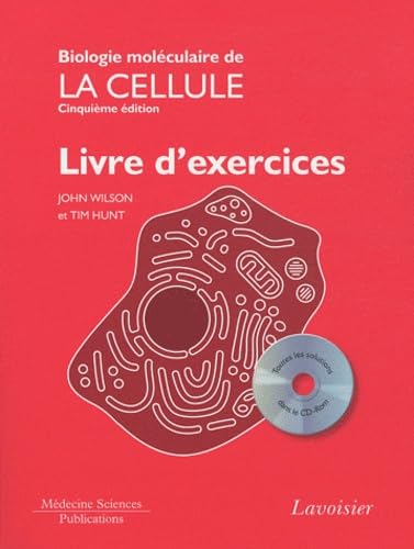 9782257000972: Biologie molculaire de la cellule: Livre d'exercices