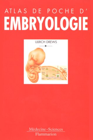 9782257101150: Atlas de poche d'embryologie