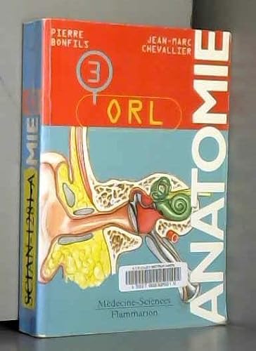 Stock image for ANATOMIE. Tome 3, ORL (Monographies) for sale by Librera Prez Galds