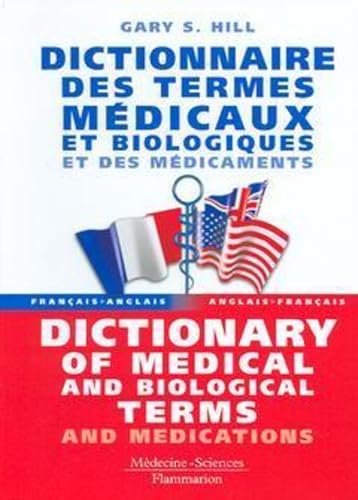 Beispielbild fr Dictionnaire des termes m dicaux et biologiques et des m dicaments (français-anglais, anglais-français) zum Verkauf von WorldofBooks