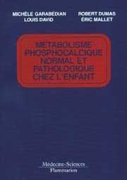 Stock image for Mtabolisme phosphocalcique normal et pathologique chez l'enfant for sale by medimops