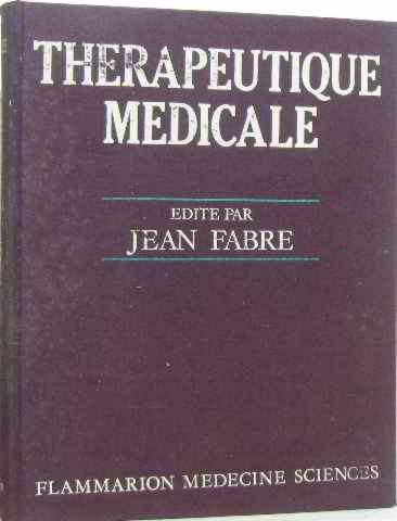 Beispielbild fr THERAPEUTIQUE MEDICALE zum Verkauf von LIBRAIRIE GIL-ARTGIL SARL