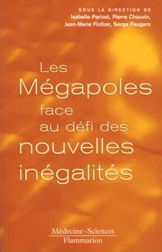 Imagen de archivo de Les Mgapoles face au dfi des nouvelles ingalits a la venta por medimops