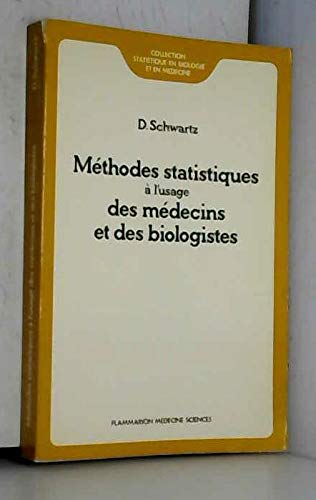9782257103260: METHODES STATISTIQUES A L'USAGE DES MEDECINS ET DES BIOLOGISTES (3. ED.) (COLL. STATISTIQUE EN BIOLO