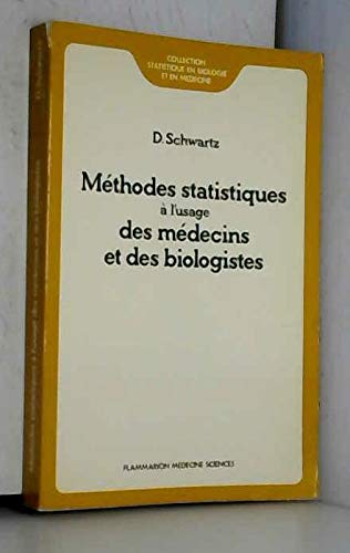 Stock image for METHODES STATISTIQUES A L'USAGE DES MEDECINS for sale by Ammareal