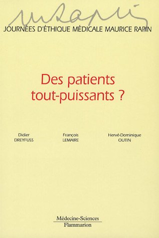 Beispielbild fr Des patients tout-puissants ? zum Verkauf von Ammareal
