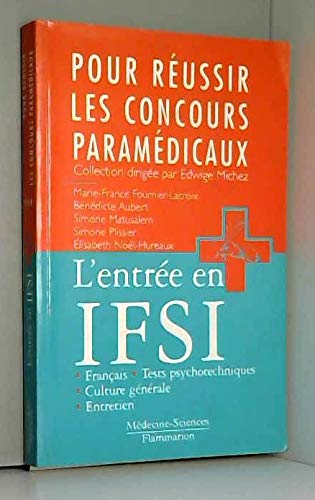 Beispielbild fr L'entre en IFSI : franais, culture gnrale, tests psychotechniques, entretien zum Verkauf von Ammareal