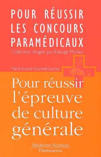 Stock image for Pour russir les concours paramdicaux : Pour russir l'preuve de culture gnrale for sale by medimops