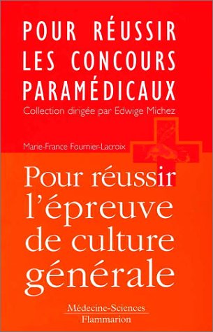 Stock image for Pour russir les concours paramdicaux : Pour russir l'preuve de culture gnrale for sale by medimops