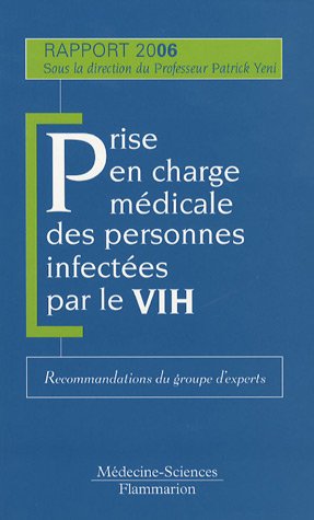 Beispielbild fr Prise en charge mdicale des personnes infectes par le VIH: Recommandations du groupe d'experts zum Verkauf von Ammareal
