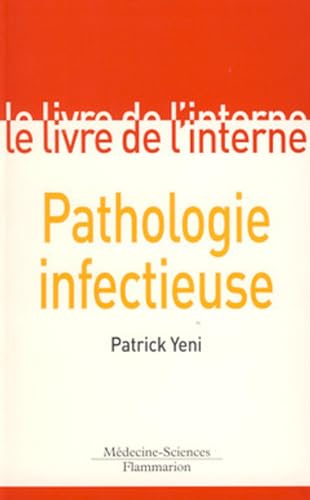 Imagen de archivo de Le livre de l'interne : Pathologie infectueuse a la venta por Ammareal