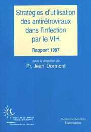 Beispielbild fr Stratgies d'utilisation des antirtroviraux dans l'infection par le VIH - [rapport] 1997 zum Verkauf von Buchpark