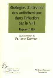 Beispielbild fr Strategies D'Utilisation Des Antiretroviraux Dans L'Infection Par Le Vih. Rapport 1998 zum Verkauf von Ammareal